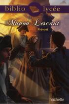 Couverture du livre « Manon Lescaut » de V Bremond et Abbe Prevost aux éditions Hachette Education