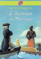 Couverture du livre « L'inconnu du Pacifique ; l'extraordinaire voyage du capitaine Cook » de Halleux/Roca aux éditions Le Livre De Poche Jeunesse