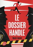 Couverture du livre « Le dossier Handle » de David Moitet aux éditions Le Livre De Poche Jeunesse