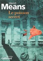 Couverture du livre « Le poisson secret » de David Means aux éditions Gallimard