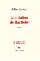Couverture du livre « L'imitation de Bartleby » de Julien Battesti aux éditions Gallimard