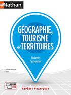 Couverture du livre « Géographie, tourisme et territoires (édition 2021) » de Anne-Marie Gerin-Grataloup et Isabelle Juguet aux éditions Nathan