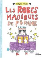 Couverture du livre « Les robes magiques de Pôdane » de Francoize Boucher aux éditions Nathan