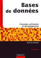 Couverture du livre « Bases de données ; concepts, utilisation et développement (3e édition) » de Jean-Luc Hainaut aux éditions Dunod