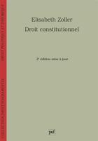 Couverture du livre « Droit constitutionnel (2e édition) » de Zoller E aux éditions Puf