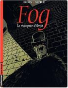 Couverture du livre « Fog t.3 ; le mangeur d'ames » de Seiter/Bonin aux éditions Casterman