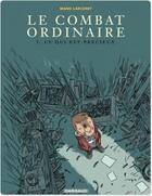 Couverture du livre « Le combat ordinaire Tome 3 : Ce qui est précieux » de Manu Larcenet aux éditions Dargaud