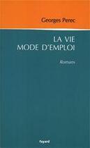 Couverture du livre « La vie mode d'emploi » de Georges Perec aux éditions Fayard