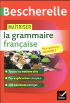 Couverture du livre « Maîtriser la grammaire française » de Nicolas Laurent et Benedicte Delaunay aux éditions Hatier