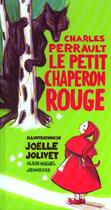 Couverture du livre « Le Chaperon Rouge » de Charles Perrault et Joelle Jolivet aux éditions Albin Michel Jeunesse