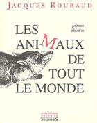 Couverture du livre « Les animaux de tout le monde » de Jacques Roubaud aux éditions Seghers