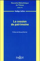 Couverture du livre « La cession de patrimoine » de Nadege Jullian aux éditions Dalloz
