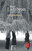 Couverture du livre « Les menteurs » de Marc Lambron aux éditions Le Livre De Poche