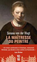 Couverture du livre « La maitresse du peintre » de Simone Van Der Vlugt aux éditions 10/18