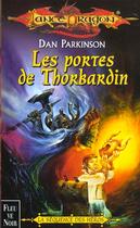 Couverture du livre « LES PORTES DE THORBARDIN » de Dan Parkison aux éditions Fleuve Editions