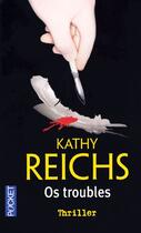 Couverture du livre « Os troubles » de Kathy Reichs aux éditions Pocket