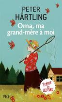 Couverture du livre « Oma, ma grand-mère à moi » de Peter Hartling aux éditions Pocket Jeunesse