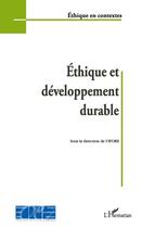 Couverture du livre « Éthique et développement durable » de  aux éditions L'harmattan
