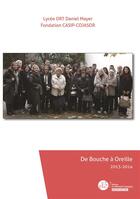 Couverture du livre « De bouche a oreille - 2013-2014 » de Fondation Casip-Coja aux éditions Le Manuscrit