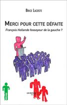 Couverture du livre « Merci pour cette défaite » de Brice Lacoste aux éditions Editions Du Net