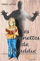 Couverture du livre « Les devinettes de maddie » de Fabien Andre aux éditions Edilivre