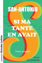 Couverture du livre « Si ma tante en avait » de San-Antonio aux éditions Ligaran