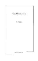 Couverture du livre « Lettres » de Felix Mendelssohn aux éditions Kareline