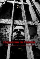 Couverture du livre « L hypocrisie de l homme (dans les filets de la justice francaise) » de Manguenga Steev aux éditions 7 Ecrit