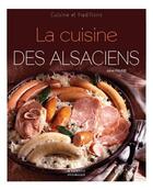 Couverture du livre « La cuisine des alsaciens » de Aline Faurie aux éditions Magasin Pittoresque