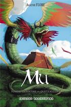 Couverture du livre « Mû t.2 ; la foudre de Quetzalcoatl » de Agathe Flore aux éditions Underground