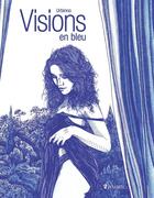 Couverture du livre « Visions en bleu » de Urbinno aux éditions Dynamite