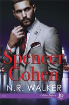 Couverture du livre « Spencer Cohen : intégrale » de N.R. Walker aux éditions Juno Publishing