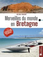 Couverture du livre « Merveilles du monde : En Bretagne » de Helene Prigent aux éditions Bonneton