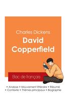 Couverture du livre « Réussir son Bac de français 2025 : Analyse du roman David Copperfield de Charles Dickens » de Charles Dickens aux éditions Bac De Francais