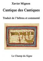 Couverture du livre « Cantique des Cantiques » de Xavier Mignon aux éditions Thebookedition.com