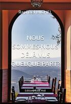 Couverture du livre « Nous sommes-nous déja vus quelque part ? » de Raphael Michel aux éditions Il Est Midi