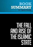 Couverture du livre « Summary: The Fall and Rise of the Islamic State : Review and Analysis of Noah Feldman's Book » de Businessnews Publishing aux éditions Political Book Summaries