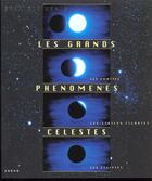 Couverture du livre « Les Grands Phenomenes Celestes » de Gabrielle Vanin aux éditions Grund