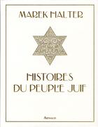 Couverture du livre « Histoires du peuple juif » de Marek Halter aux éditions Arthaud