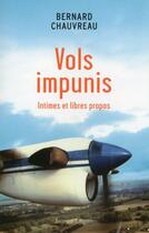 Couverture du livre « Vols impunis » de Bernard Chauvreau aux éditions France-empire