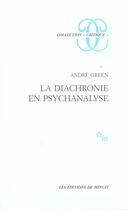 Couverture du livre « La diachronie en psychanalyse » de Andre Green aux éditions Minuit