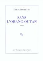 Couverture du livre « Sans l'orang-outan » de Eric Chevillard aux éditions Minuit