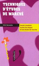 Couverture du livre « Techniques D'Etudes De Marche » de Vernett aux éditions Vuibert