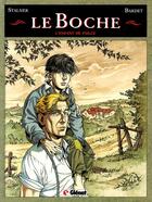 Couverture du livre « Le boche Tome 1 ; l'enfant de paille » de Stalner et Bardet aux éditions Glenat