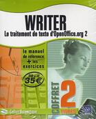 Couverture du livre « Writer ; le traitement de texte d'openoffice.org 2 ; le manuel de référence + le cahier d'exercices » de  aux éditions Eni