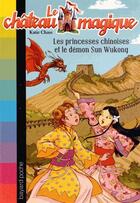 Couverture du livre « Chair de poule t.16 ; les princesses chinoises et le démon Sun Wukong » de Katie Chase aux éditions Bayard Jeunesse