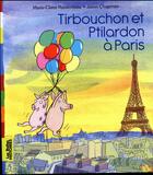 Couverture du livre « Tirbouchon et ptilardon a paris » de Jason Chapman et Marie-Claire Rassemusse aux éditions Bayard Jeunesse