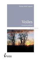 Couverture du livre « Voiles » de Charles Andre Legrand aux éditions Societe Des Ecrivains