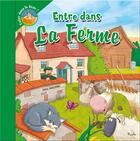 Couverture du livre « Entre dans le livre ; la ferme » de  aux éditions Piccolia