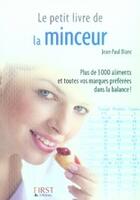 Couverture du livre « Le petit livre de la minceur (édition 2007) » de Jean-Paul Blanc aux éditions First